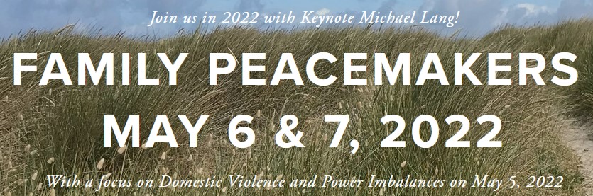 Family Peacemakers 2022 Joint Conference OAFM-OACP May 6 & 7th 4th Annual Joint Conference of the Ontario Association of Collaborative Professionals and the Ontario Association for Family Mediation. Learn what is happening in the collaborative and mediation world to improve your knowledge.